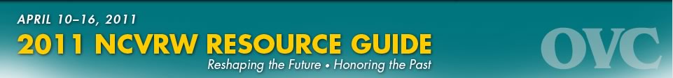 2011 NCVRW Resource Guide: Reshaping the Future - Honoring the Past, April 10-16, 2011. OVC.