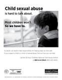 Child sexual abuse is hard to talk about. Most children won't. So we have to.