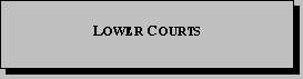 Lower Courts